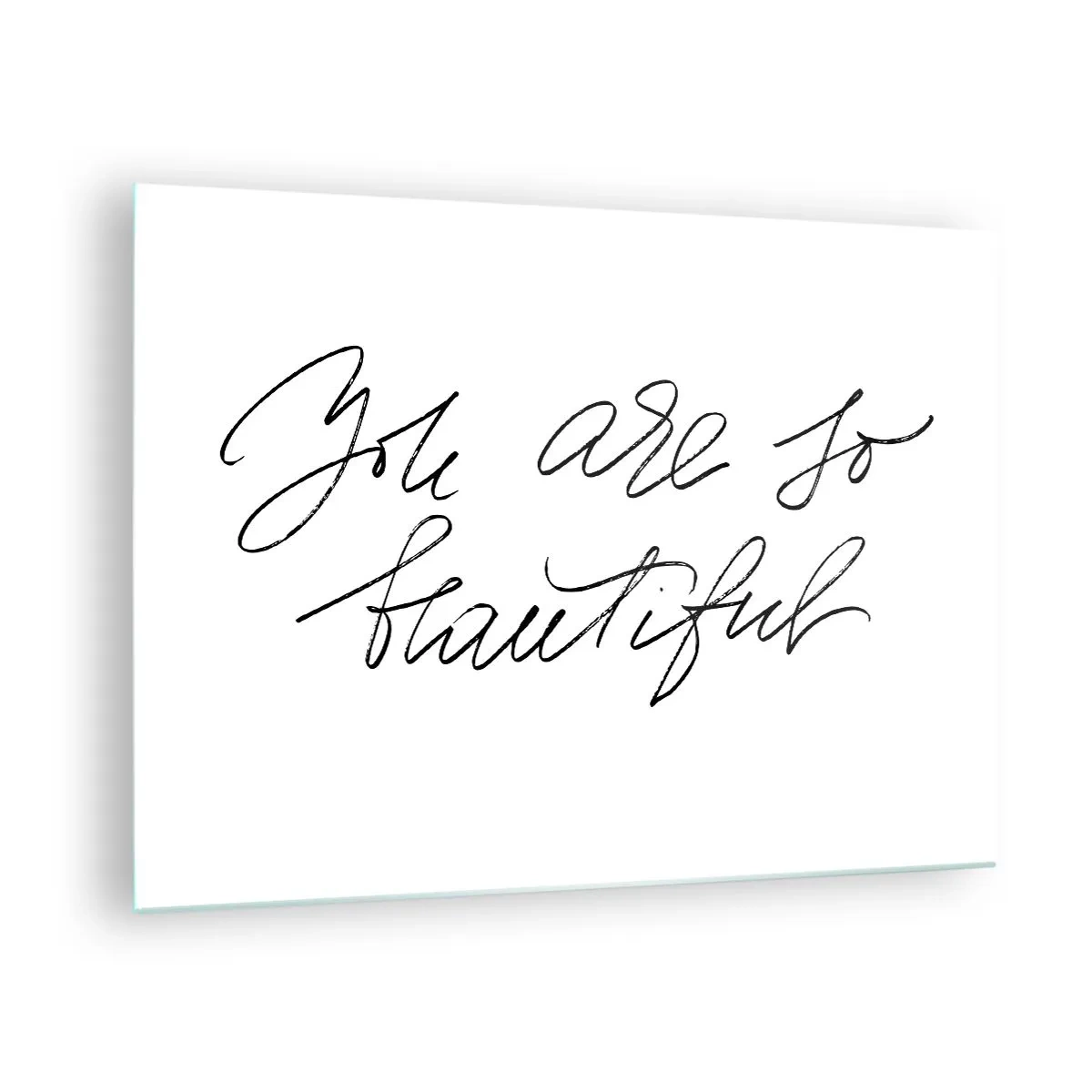 Quadro su vetro - Citazione "Sei così bella" in uno stile elegante e calligrafico - 70x50cm - Davvero, credimi... - Decorazione murale moderna per soggiorno e camera da letto ARTTOR